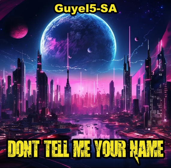 Dont Tell Me Your  Name